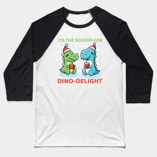Tis The Season For Dino-Delight Baseball T-Shirt